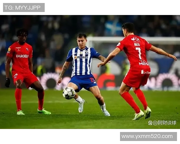 波尔图与比兰尼窒斯对决前瞻分析及比赛结果预测